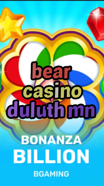 bear casino duluth mn-trdjkmsxjksdss.com